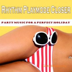 Rhythm Playmode Closer (2010)
